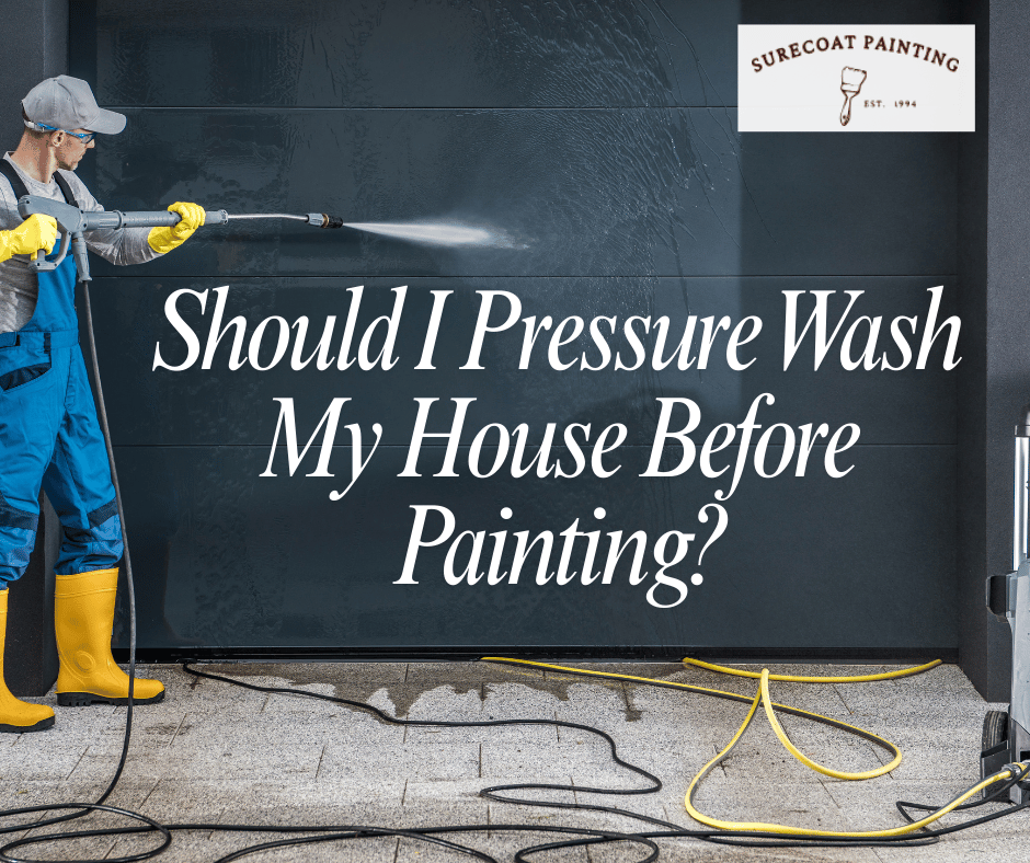 Pressure Wash My House Before Painting